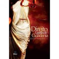 Direito, legislacao e cidadania