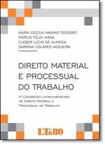 Direito Material e Processual do Trabalho: 3º Congresso Latino-americano de Direito Material e Processual do Trabalho - LTR Direito Material e Processual do Trabalho: 3º Congresso Latino-americano de Direito Material e Processual do Trabalho - LTR
