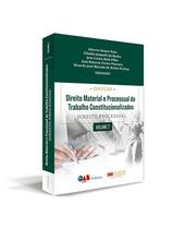 Direito Material e Processual do Trabalho Constitucionalizados Vol. II - Lex Editora Direito Material e Processual do Trabalho Constitucionalizados Vol. II - Lex Editora