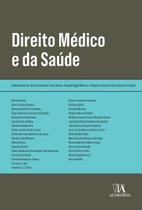 Direito Médico e da Saúde - 01Ed/24 - ALMEDINA