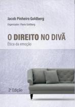 Direito No Diva - Etica Da Emocao, O -2ª Ed