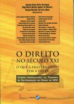 Direito No Seculo XXI, O - O Que A Fraternidade Tem A Dizer - Insular