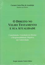 Direito no Velho Testamento e Sua Atualidade Direito no Velho Testamento e Sua Atualidade