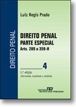 Direito Penal 4 - Parte Especial Arts.289 359- H 2 Direito Penal 4 - Parte Especial Arts.289 359- H 2