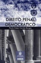 Direito Penal Democrático - LEMOS E CRUZ Direito Penal Democrático - LEMOS E CRUZ