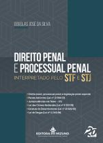 Direito Penal e Processual Penal interpretado pelo STF e STJ - EDITORA MIZUNO