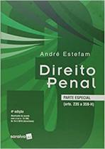 Direito Penal: Parte Especial Art. 235 a 359 - Vol.3