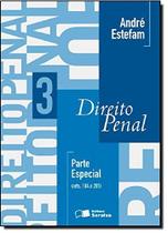 Direito Penal: Parte Especial - Vol. 3 - SARAIVA (JURIDICOS) - GRUPO SARAIVA