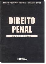 Direito Penal: Parte Geral - SARAIVA (JURIDICOS) - GRUPO SARAIVA Direito Penal: Parte Geral - SARAIVA (JURIDICOS) - GRUPO SARAIVA