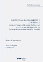 Direito Penal, Racionalidade e Dogmática