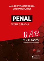 Direito Penal - Teoria e Prática para 1ª e 2ª Fases da OAB Direito Penal - Teoria e Prática para 1ª e 2ª Fases da OAB