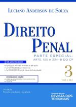 Direito Penal - Volume 3 - Parte Especial: Art. 155 A 234-b do CP - 2ª Edição (2021) Direito Penal - Volume 3 - Parte Especial: Art. 155 A 234-b do CP - 2ª Edição (2021)