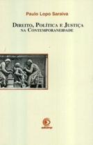 Direito, Politica e Justiça na Contemporaneidade