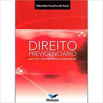 Direito Previdenciário : Mais de 1200 Perguntas e Respostas - VESTCON Direito Previdenciário : Mais de 1200 Perguntas e Respostas - VESTCON