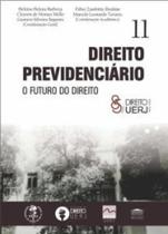 Direito previdenciário - O futuro do direito