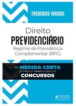 Direito Previdenciário - Regime de Previdência Complementar (RPC) (2025) Direito Previdenciário - Regime de Previdência Complementar (RPC) (2025)