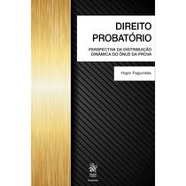 Direito Probatório: Perspectiva da Distribuição Dinâmica do - Tirant Empório do Direito