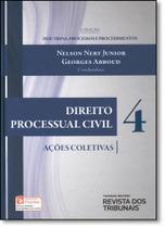 Direito Processual Civil: Ações Coletivas - Vol.4 - Coleção Doutrina, Processos e Procedimentos