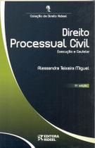 Direito Processual Civil - Execução Cautelar - Coleção de Direito Rideel