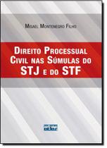 Direito Processual Civil nas Súmulas do Stj e do Stf