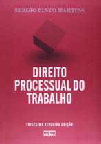 Direito Processual do Trabalho: Doutrina e Prática Forense