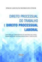 Direito processual do trabalho e direito processual laboral Direito processual do trabalho e direito processual laboral