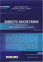Direito Societario E Outros Temas De Direito Empresarial Aplicado - Editora Quartier Latin