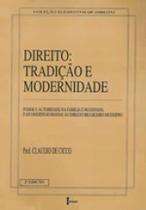 Direito, tradiçao e modernidade - ICONE