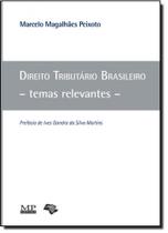 Direito Tributário Brasileiro: Temas Relevantes