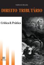 Direito Tributário - Crítica e Prática - Editora Dialetica