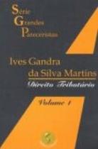 Direito tributario - grandes pareceristas vol 1 - AMERICA JURIDICA Direito tributario - grandes pareceristas vol 1 - AMERICA JURIDICA