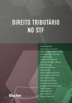 Direito tributário no STF - Edgard Blücher Direito tributário no STF - Edgard Blücher