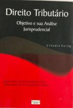 Direito Tributário Objetivo e sua Analise Jurisprudencial - FORTIUM Direito Tributário Objetivo e sua Analise Jurisprudencial - FORTIUM
