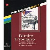 Direito Tributário - Vol.7 - Coleção Para Aprender Direito - BARROS FISCHER & ASSOCIADOS Direito Tributário - Vol.7 - Coleção Para Aprender Direito - BARROS FISCHER & ASSOCIADOS