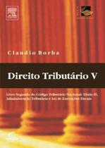 Direito tributario - vol. v - serie compendium Direito tributario - vol. v - serie compendium