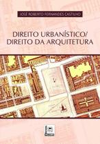 Direito Urbanístico / Direito da Arquitetura