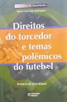 Direitos do Torcedor e Temas Polêmicos do Futebol