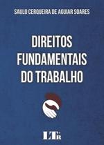 Direitos Fundamentais do Trabalho