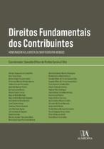 Direitos fundamentais dos contribuintes: homenagem ao jurista Gilmar Ferreira Mendes Direitos fundamentais dos contribuintes: homenagem ao jurista Gilmar Ferreira Mendes