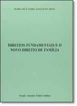 Direitos Fundamentais e o Novo Direito de Família