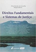 Direitos Fundamentais e Sistemas de Justiça - Lumen Juris Direitos Fundamentais e Sistemas de Justiça - Lumen Juris