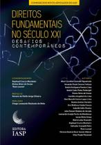 Direitos Fundamentais no Século XXI - Desafios Contemporâneos