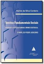 Direitos Fundamentais Sociais Dignidade da Pessoa Humana e Mínimo Existencial - Livraria do Advogado