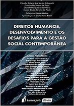 Direitos Humanos, Desenvolvimento e os Desafios para a Gestão Social Contemporânea - Lumen Juris