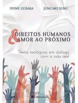Direitos humanos e amor ao próximo Direitos humanos e amor ao próximo