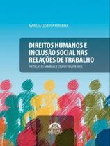 Direitos humanos e inclusão social nas relações de trabalho