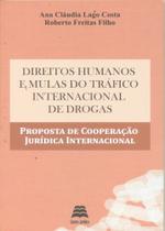 Direitos Humanos e Mulas Do Tráfico Internacional De Drogas