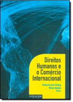 Direitos Humanos e o Comércio Internacional