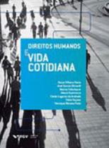 Direitos humanos e vida cotidiana - FGV EDITORA