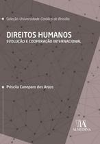 Direitos humanos: evolução e cooperação internacional - ALMEDINA BRASIL